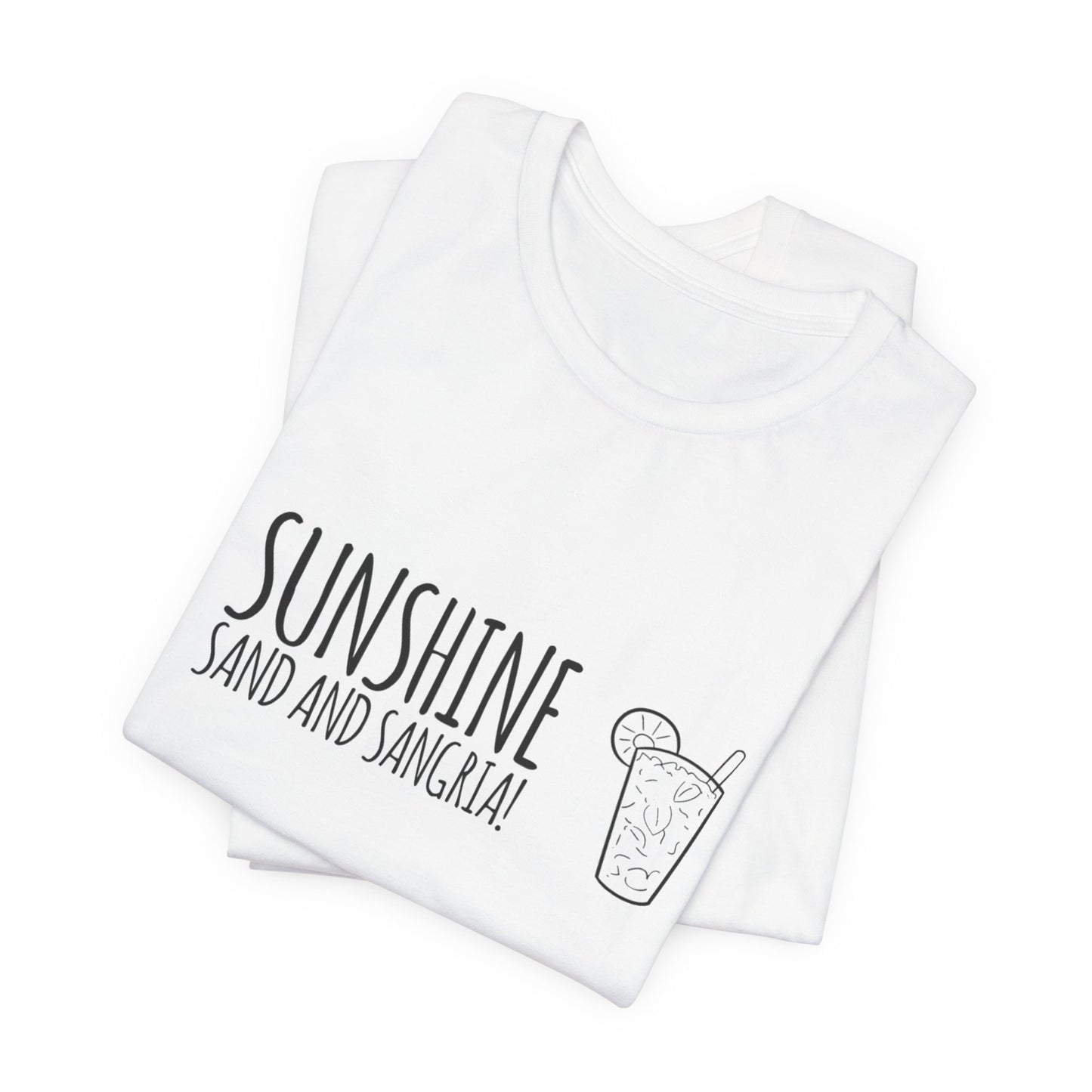 Sunshine, Sand and Sangria T-shirt
