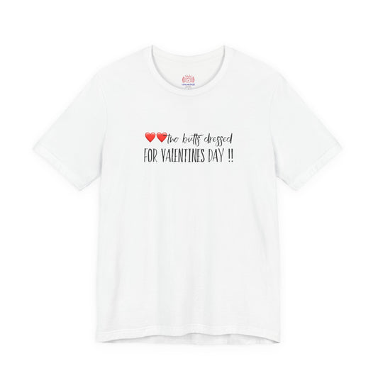 Valentine’s Day Tee - "Two Hearts Dressed For Valentine’s Day"