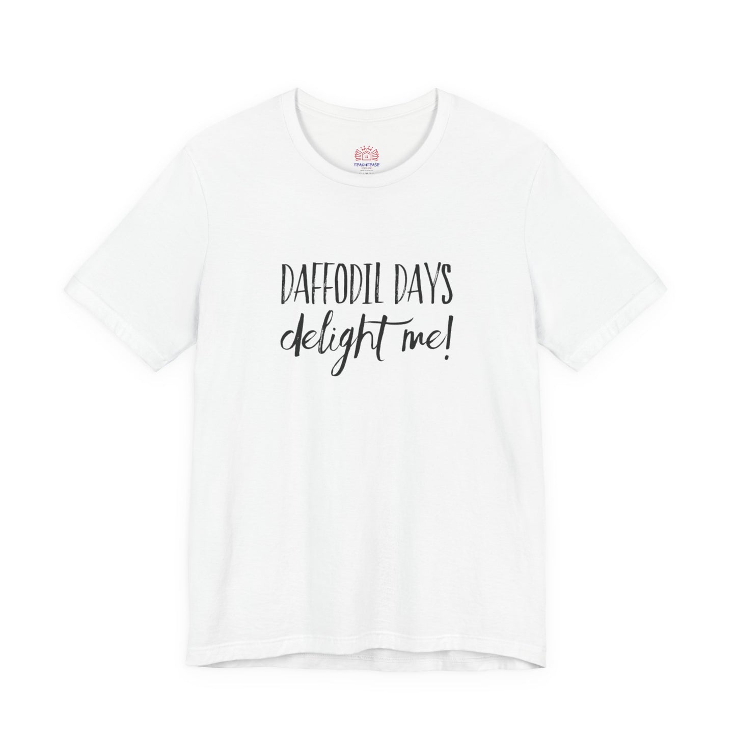 Daffodil Days Delight Me! Tee