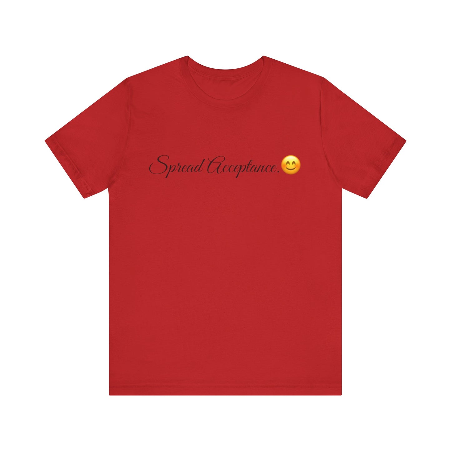 Spread Acceptance Spread Tease tee shirt