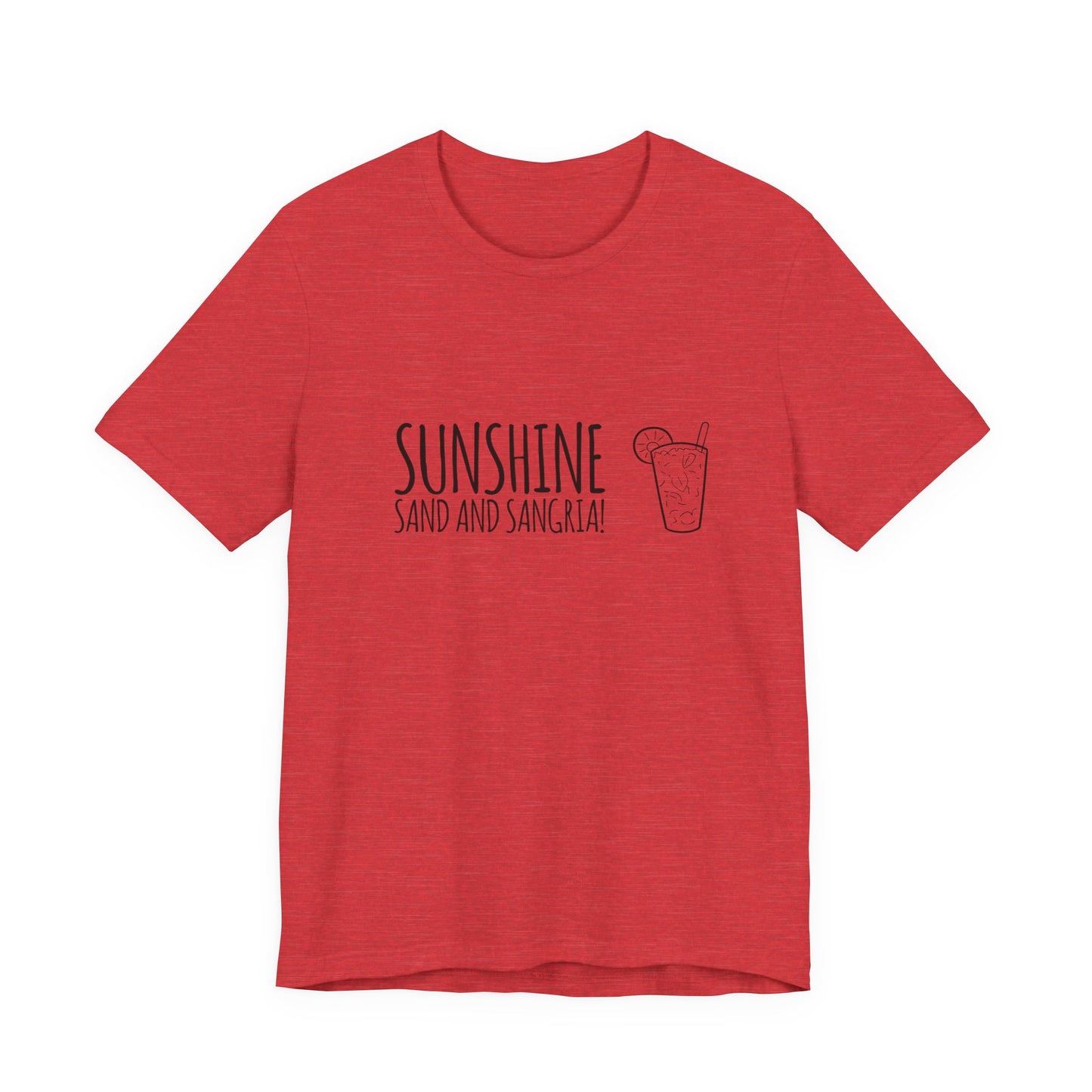 Sunshine, Sand and Sangria T-shirt