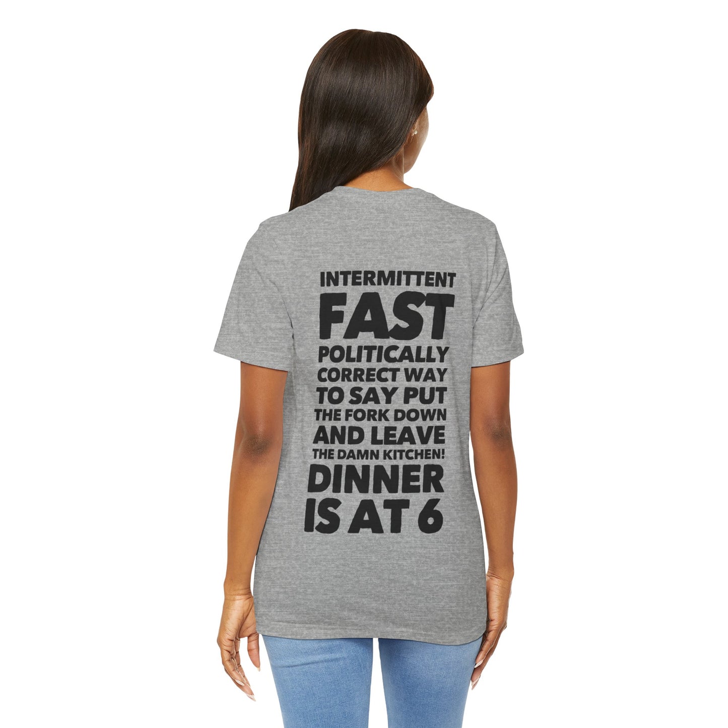 Intermittent Fast Teach Tease Tee printed on the back