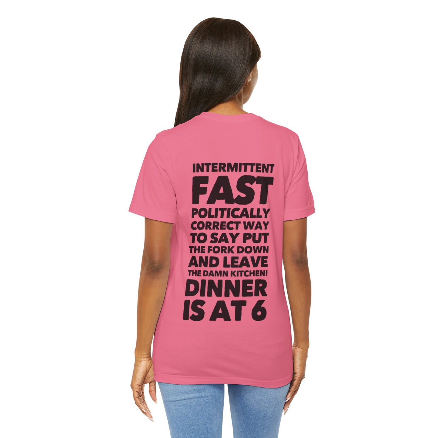 Intermittent Fast Teach Tease Tee printed on the back