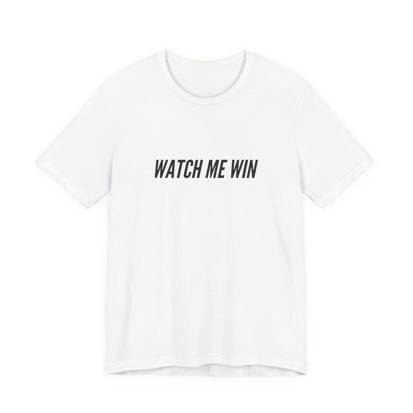 Watch Me Win Tee — Motivational Graphic T‑Shirt