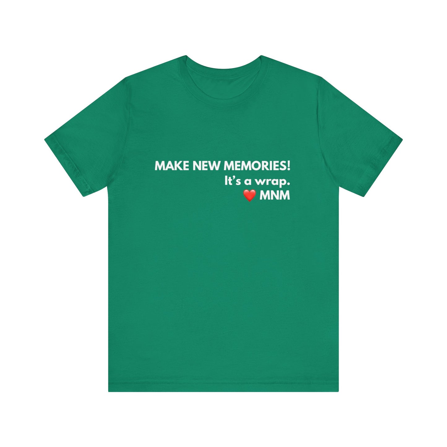 Make New Memories MNM Teach Tease Tee