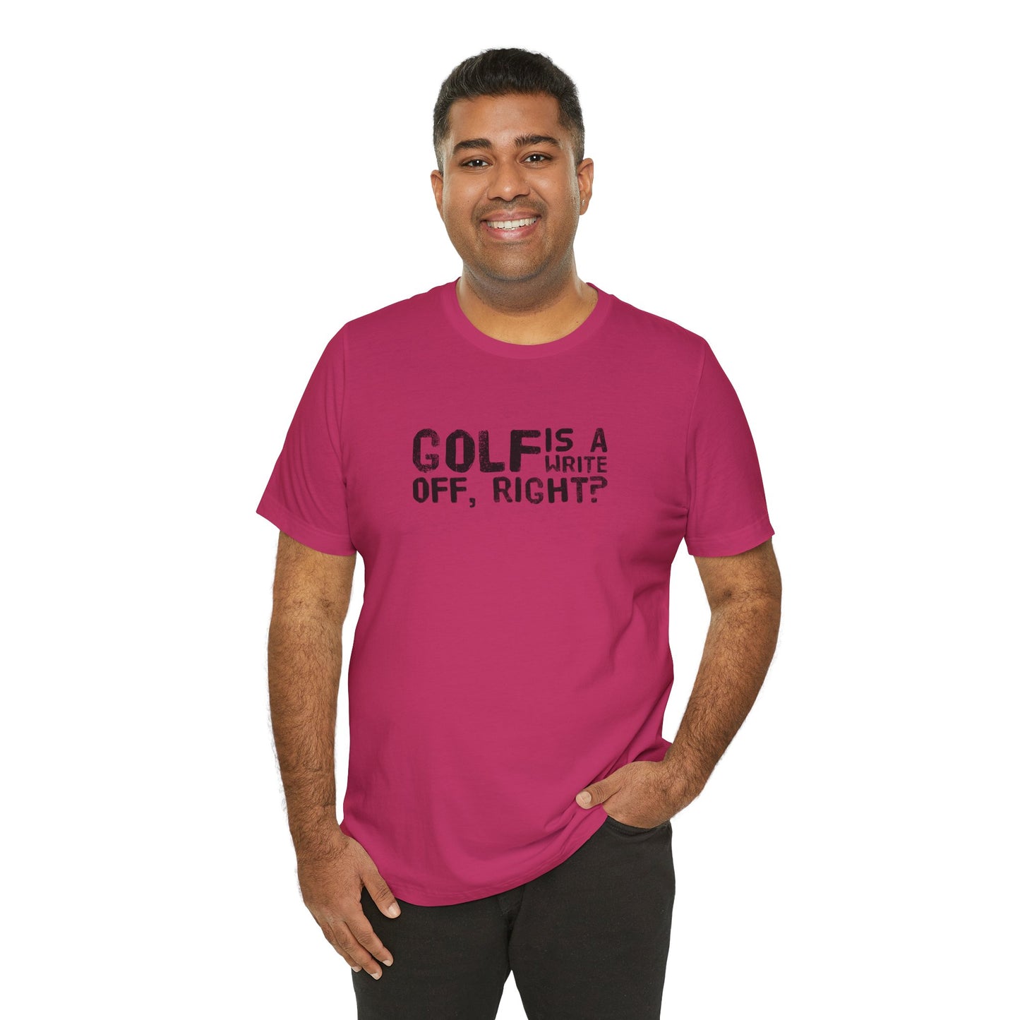 Golf Is a Write Off Tee - Funny Golf Humor T-Shirt