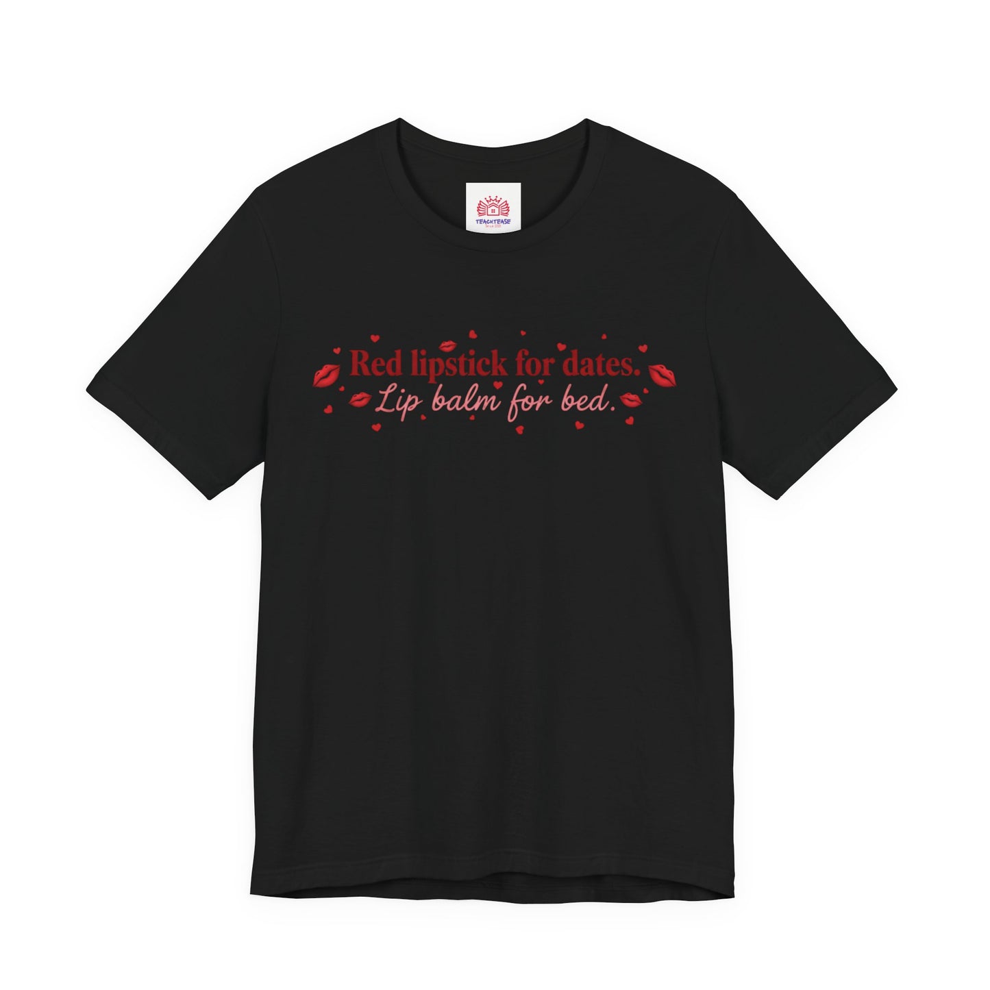 Red Lipstick for Dates, Lip Balm For Bed Tee — Pink Tease T‑ Shirt