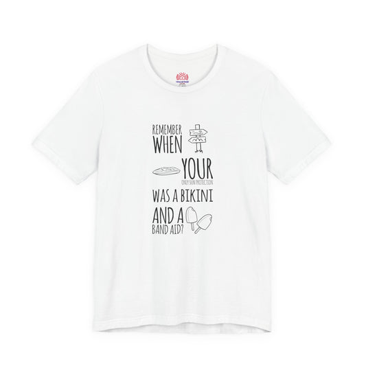 Beach Nostalgia Tee — "Remember When Your Motivation Was a Bikini and a Band Aid"