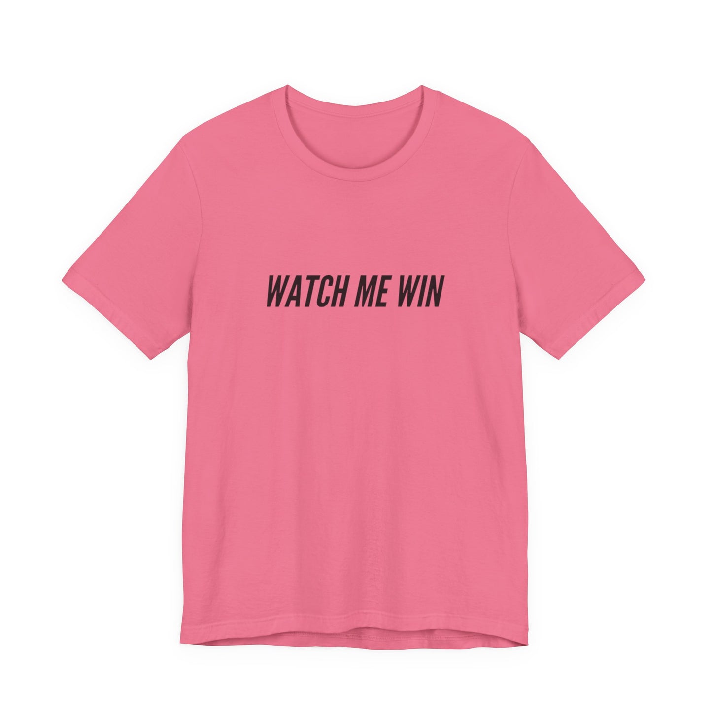 Watch Me Win Tee — Motivational Graphic T‑Shirt