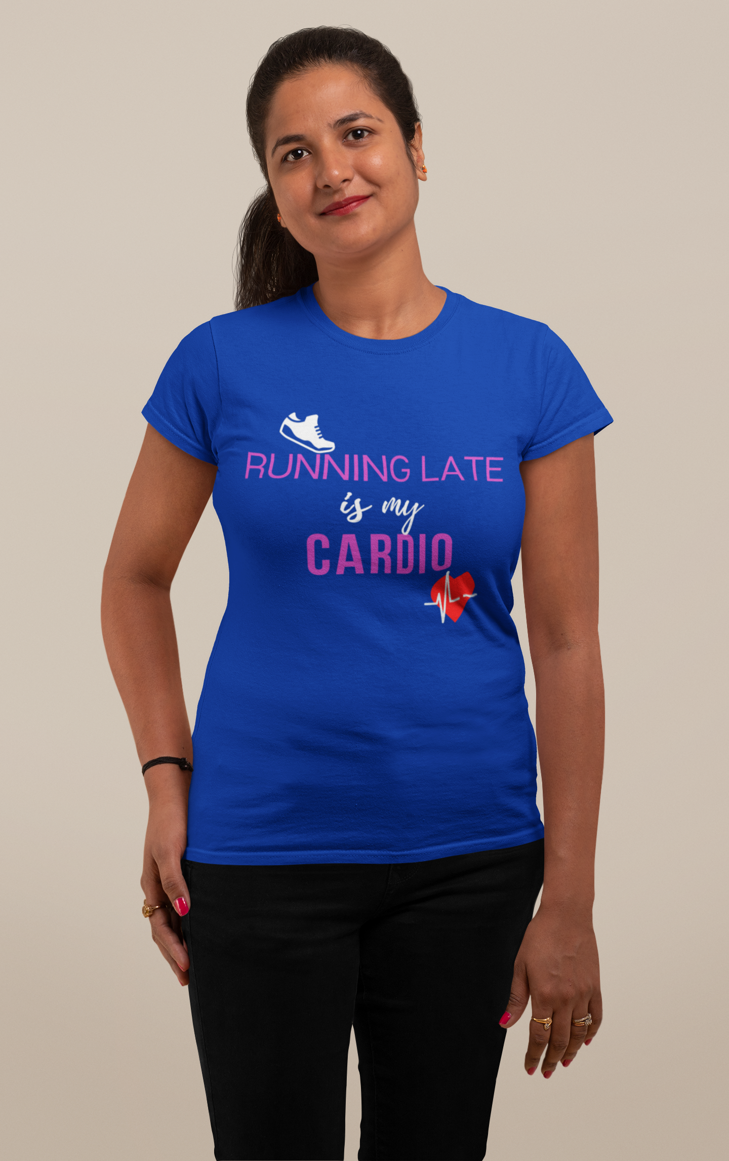 Running late is my cardio! Tease Tee